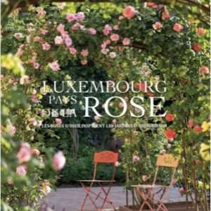 Shop - Le livre Luxembourg Pays de la rose - Das Buch Luxemburg Land der Rose - The Book Luxembourg Rose Country