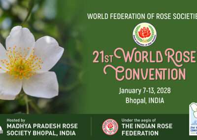 21st WORLD ROSE CONVENTION 2028 – BHOPAL – INDIA